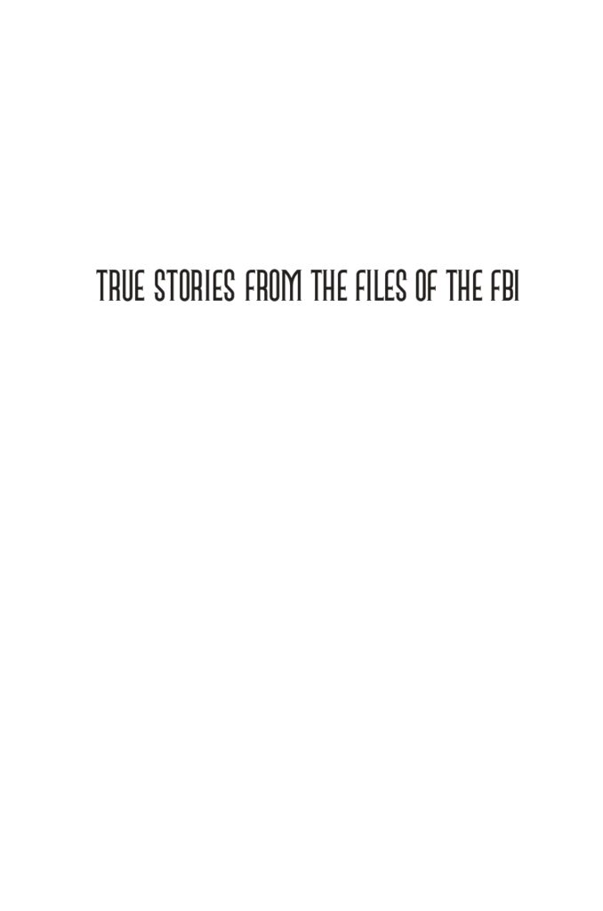 True Stories from the Files of the FBI Interior Sample_page-0005