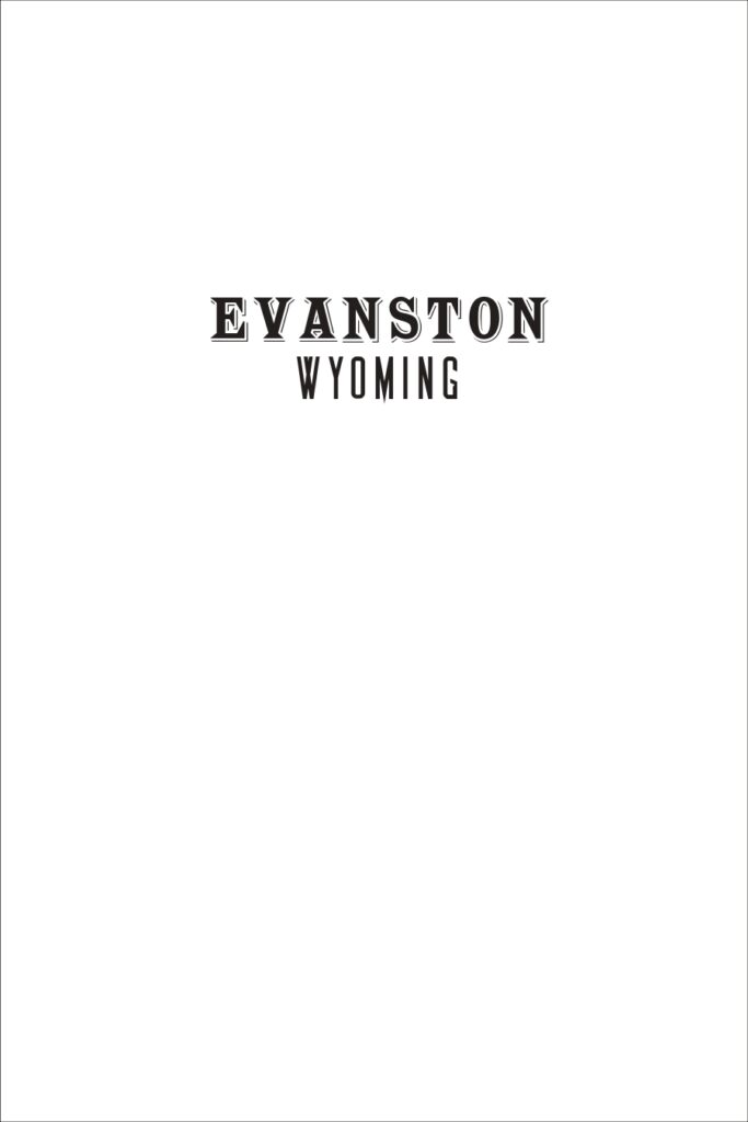 Evanston Wyoming Volume One_page-0001